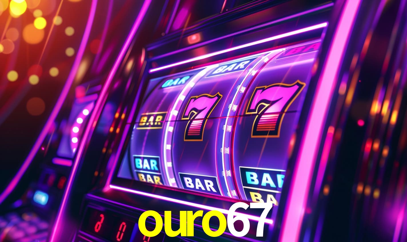 ouro67,ouro67.com